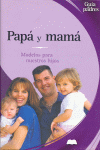 PAPA Y MAMA