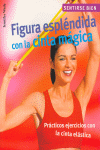 FIGURA ESPLENDIDA CON CINTA MAGICA