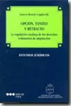 OPCION TANTEO Y RETRACTO. LA REGULACION CATALANA DE LOS DERECHOS VOLUNTARIOS DE ADQUISICION