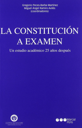 CONSTITUCION A EXAMEN. UN ESTUDIO ACADEMICO 25 AÑOS DESPUES, LA