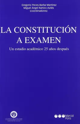 CONSTITUCION A EXAMEN. UN ESTUDIO ACADEMICO 25 AÑOS DESPUES, LA