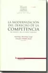 MODERNIZACION DEL DERECHO DE LA COMPETENCIA, LA