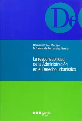 RESPONSABILIDAD DE LA ADMINISTRACION EN EL DERECHO URBANISTICO, LA