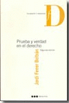 PRUEBA Y VERDAD (2A.ED.) EN EL DERECHO