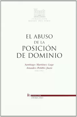 ABUSO DE LA POSICION DE DOMINIO, EL