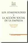 STAKEHOLDERS Y LA ACCION SOCIAL DE LA EMPRESA, LOS
