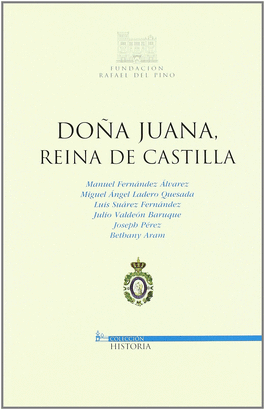 DOÑA JUANA REINA DE CASTILLA