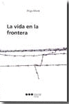 VIDA EN LA FRONTERA, LA