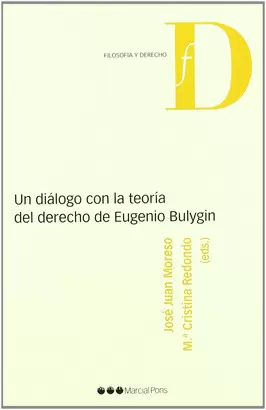 UN DIALOGO CON LA TEORIA DEL DERECHO DE EUGENIO BULYGIN