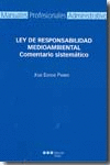LEY DE RESPONSABILIDAD MEDIOAMBIENTAL. COMENTARIO SISTEMATICO