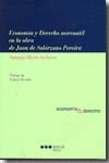 ECONOMIA Y DERECHO MERCANTIL EN LA OBRA DE JUAN DE SOLORZANO PEREIRA