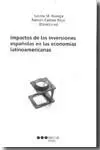 IMPACTOS DE LAS INVERSIONES ESPAÑOLAS EN LAS ECONOMIAS LATINOAMERICANAS