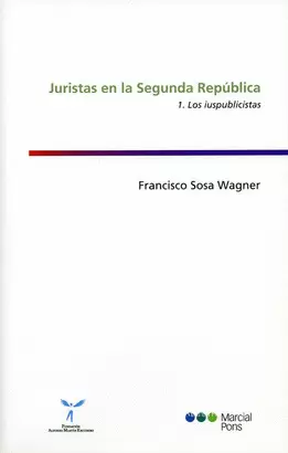 JURISTAS EN LA SEGUNDA REPUBLICA 1. LOS IUSPUBLICISTAS