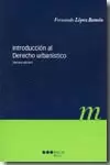 INTRODUCCION AL DERECHO (3A.ED) URBANISTICO