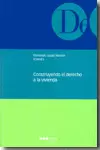 CONSTRUYENDO EL DERECHO A LA VIVIENDA