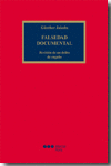 FALSEDAD DOCUMENTAL - REVISION DE UN DELITO DE ENGAÑO