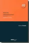 DERECHO ADMINISTRATIVO I (18ª ED) PARTE GENERAL