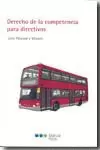 DERECHO DE LA COMPETENCIA PARA DIRECTIVOS