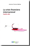 CRISIS FINANCIERA INTERNACIONAL, LA - CUARTO AÑO