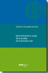 DISCRIMINACION Y CARGA DE LA PRUEBA EN EL PROCESO VICIL