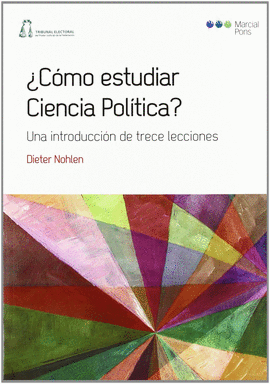 COMO ESTUDIAR CIENCIA POLITICA ? UNA INTRODUCCION DE TRECE LECCIONES