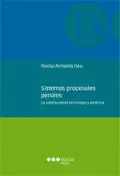SISTEMAS PROCESALES PENALES - LA JUSTICIA PENAL EN EUROPA Y AMERICA