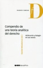 COMPENDIO DE UNA TEORIA ANALITICA DEL DERECHO. ALCHOURRON Y BULYGIN EN SUS TEXTOS