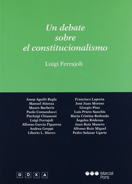 DEBATE SOBRE EL CONSTITUCIONALISMO, UN