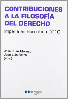CONTRIBUCIONES A LA FILOSOFIA DEL DERECHO. IMPERIA EN BARCELONA 2010