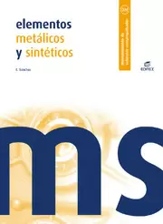ELEMENTOS METÁLICOS Y SINTÉTICOS