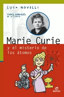 MARIE CURIE Y EL MISTERIO DE LOS ÁTOMOS
