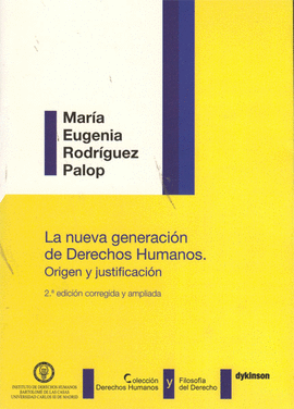 NUEVA GENERACION DE DERECHOS HUMANOS (2A.ED) ORIGEN Y JUSTIFICACION, LA