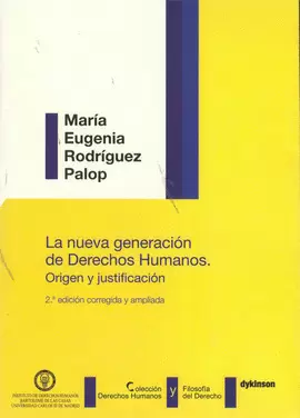 NUEVA GENERACION DE DERECHOS HUMANOS (2A.ED) ORIGEN Y JUSTIFICACION, LA