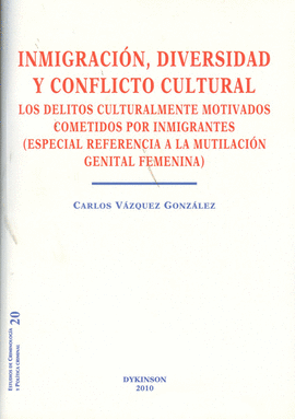 INMIGRACION DIVERSIDAD Y CONFLICTO CULTURAL