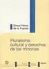 PLURALISMO CULTURAL Y DERECHOS DE LAS MINORIAS