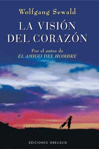 LA VISIÓN DEL CORAZÓN