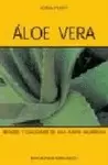 ÁLOE VERA : VIRTUDES Y CUALIDADES DE UNA PLANTA MILAGROSA