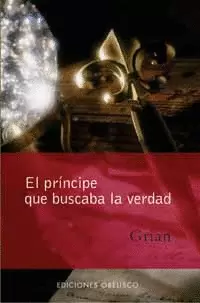EL PRÍNCIPE QUE BUSCABA LA VERDAD