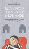 EL DIVORCIO EXPLICADO A LOS NIÑOS