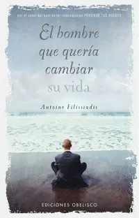 EL HOMBRE QUE QUERÍA CAMBIAR SU VIDA