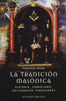 LA TRADICIÓN MASÓNICA