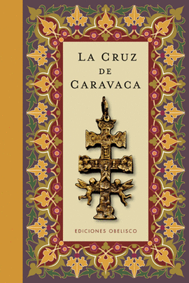 LA CRUZ DE CARAVACA (CARTONÉ)