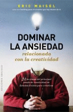 DOMINAR LA ANSIEDAD RELACIONADA CON LA CREATIVIDAD