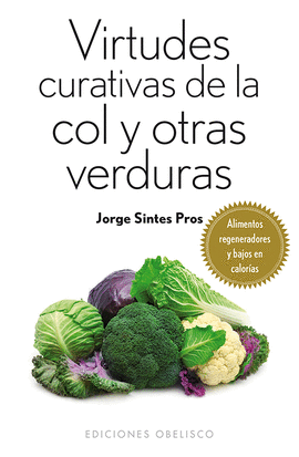 VIRTUDES CURATIVAS DE LA COL Y OTRAS VERDURAS (BOLSILLO)