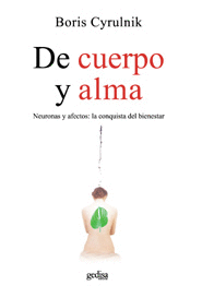 DE CUERPO Y ALMA,NEURONAS Y AFECTOS: LA CONQUISTA DEL BIENESTAR