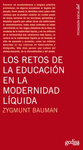 RETOS DE LA EDUCACION EN LA MODERNIDAD LIQUIDA, LOS