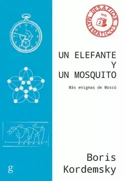 UN ELEFANTE Y UN MOSQUITO. MÁS ENIGMAS DE MOSCÚ