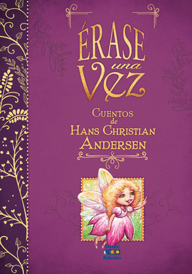 ERASE UNA VEZ, CUENTOS DE HANS CHRISTIAN ANDERSEN