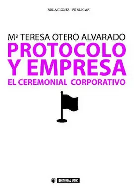 PROTOCOLO Y EMPRESA.EL CEREMONIAL CORPORATIVO