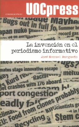 INVENCION EN EL PERIODISMO INFORMATIVO LA